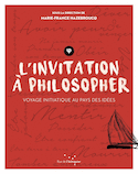 Invitation à philosopher (L')